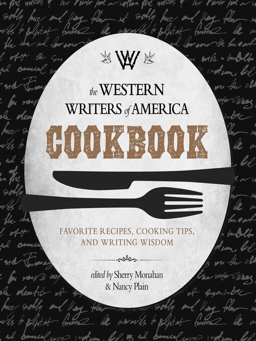 Title details for The Western Writers of America Cookbook by Sherry Monahan - Available